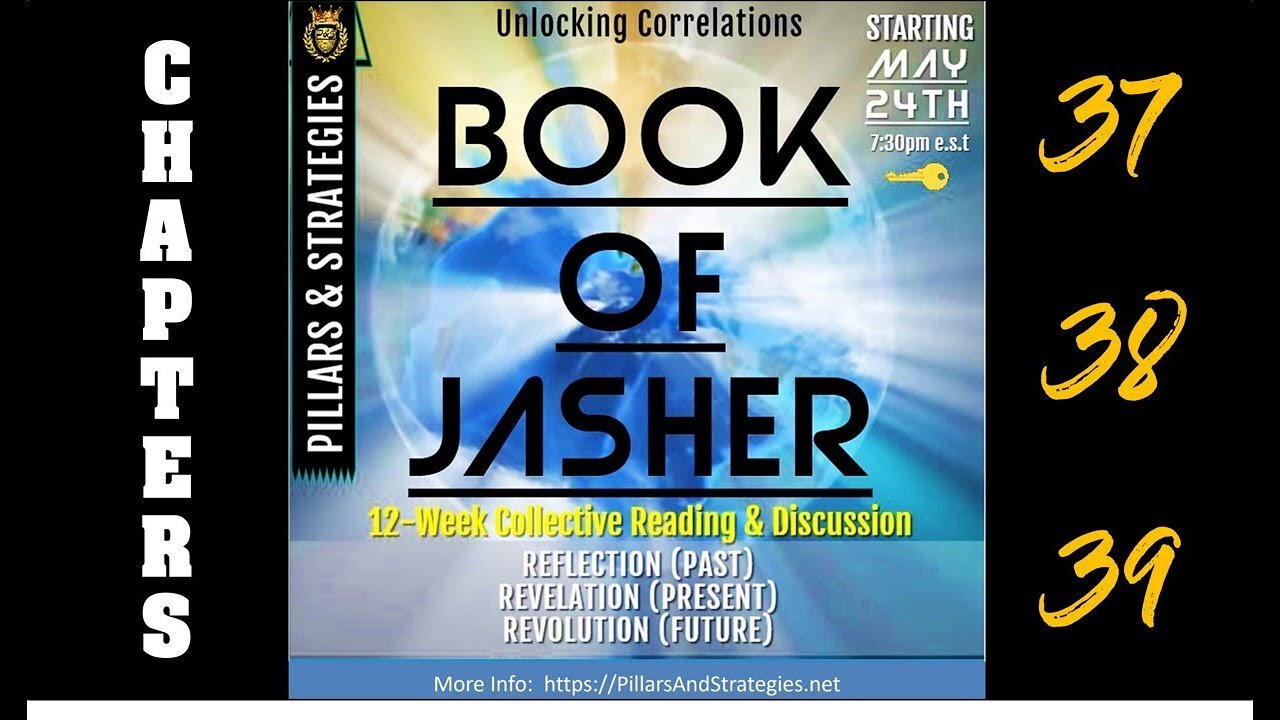 Unlocking KJV Correlations Series: Book of Jasher (Deep Dive) Ethics & Seasonings: (Chapters 37-39)