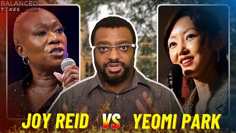 Joy Reid vs Yeonmi Park: When Privilege Thinks It’s Oppression