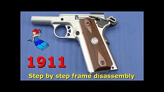 1911 STEP BY STEP FRAME DISASSEMBLY FOR THE EVERYDAY PERSON // 70 series 1911 disassembly