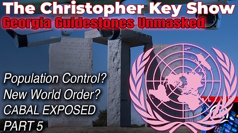 PART 5: Unveiling the Georgia Guidestones: UN’s Dark Plan for a New World Order?