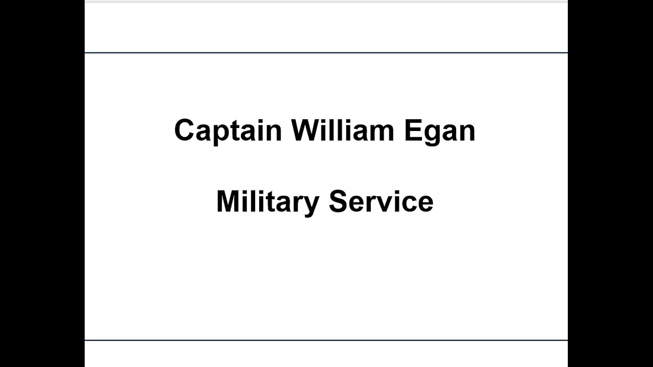 Captain William Egan Military Service Jan 2, 2025