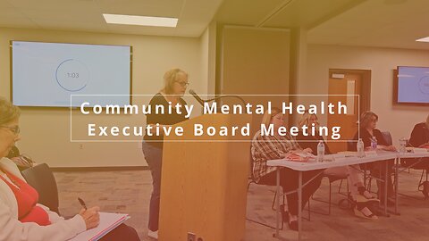 Community Mental Health Executive Board Meeting