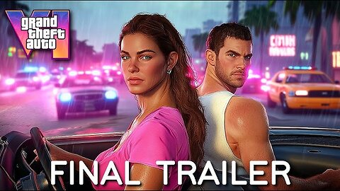 Grand Theft Auto VI - Final Trailer (2026) Rockstar Games