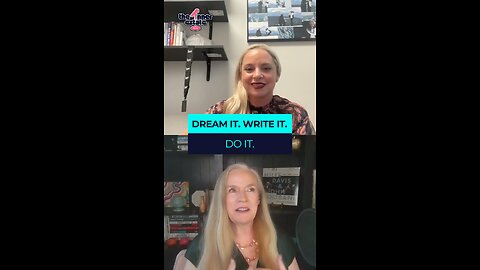 Dream it. Write it. Do it.