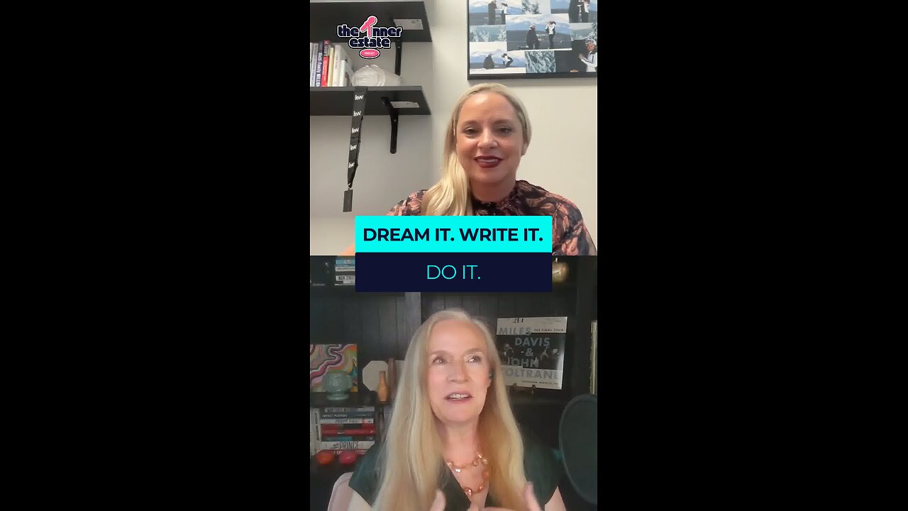 Dream it. Write it. Do it.