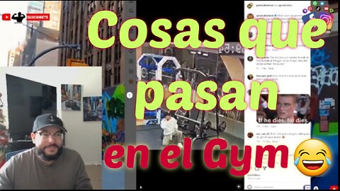 COSAS QUE PASAN EN EL GYM. PASA EL RATO CON ARMANDITO.