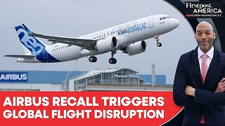Indigo, Air India Update Fleets After Airbus A320 Recall Causes Aviation Chaos | Firstpost America