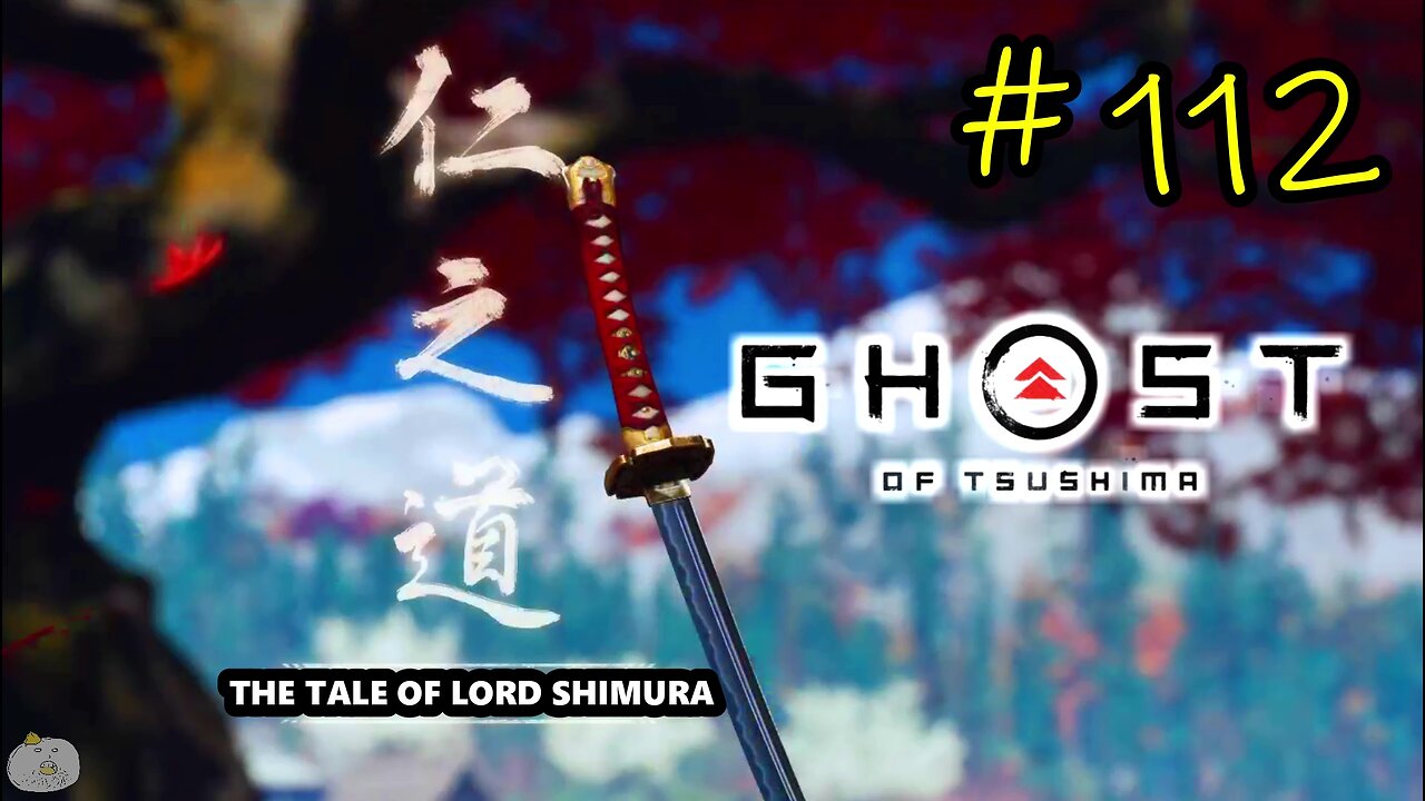 #112 THE TALE OF LORD SHIMURA Ghost of Tsushima -END