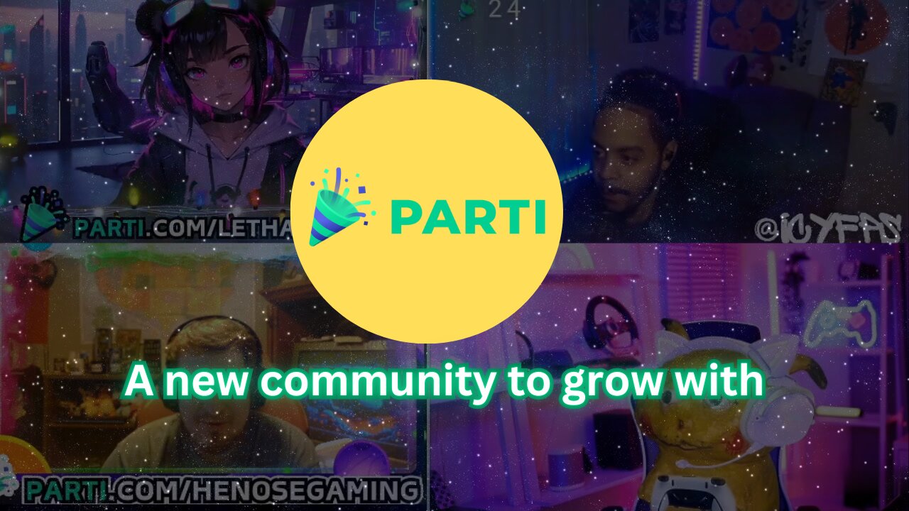 Parti: a new platform for streamers