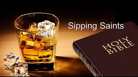 Sipping Saints - Should Christians Drink Alcohol?