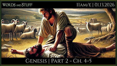 Genesis - Part 2: Brother's Keeper | Words and Stuff