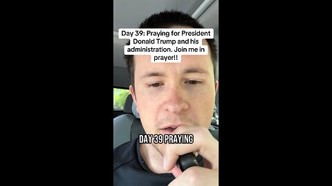 Day 39: Praying for President Donald Trump and his administration. Join me in prayer!!