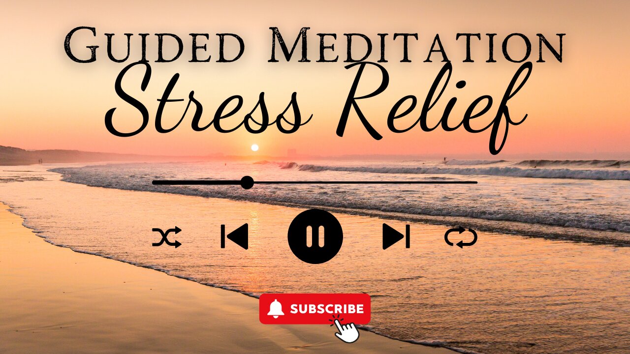 Stress Relief Guided Meditation