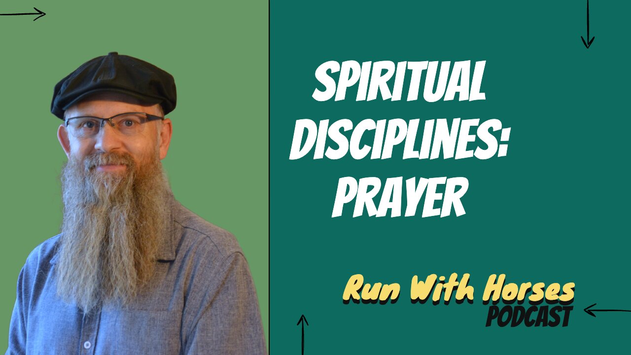 Spiritual Disciplines - Prayer