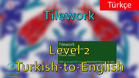 Tilework: Level 2 - Turkish-to-English