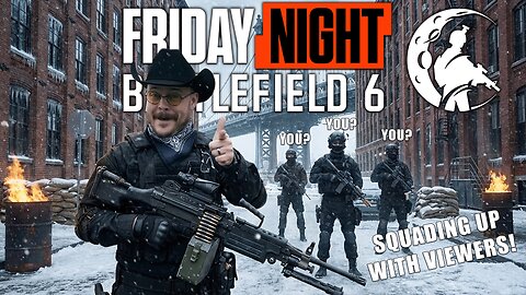 Friday Night Battlefield | Community Games | Squading Up With Viewers!
