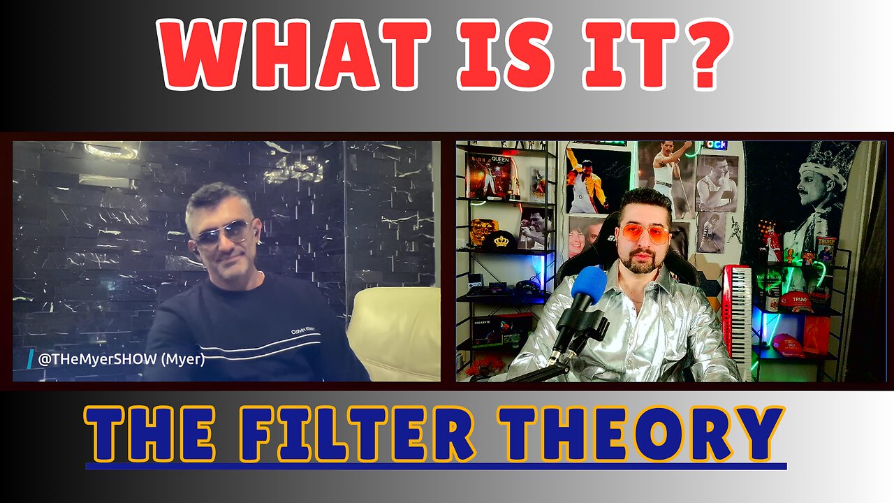 THE FILTER THEORY - WHAT IS IT LIVE STREAM