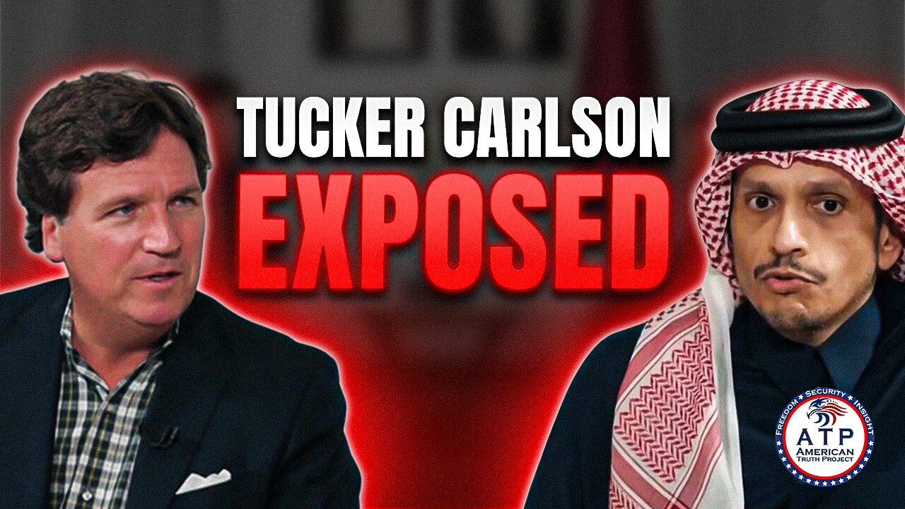 TUCKER CARLSON EXPOSED: QATAR TIES REVEAL WHY HE PUSHES ANTI-ISRAEL RHETORIC
