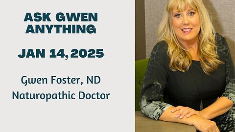 Ask Gwen Anything January 14, 2025