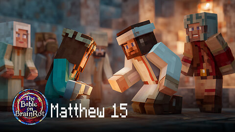 Matthew 15 – Heart Over Tradition | The Bible on BrainRot