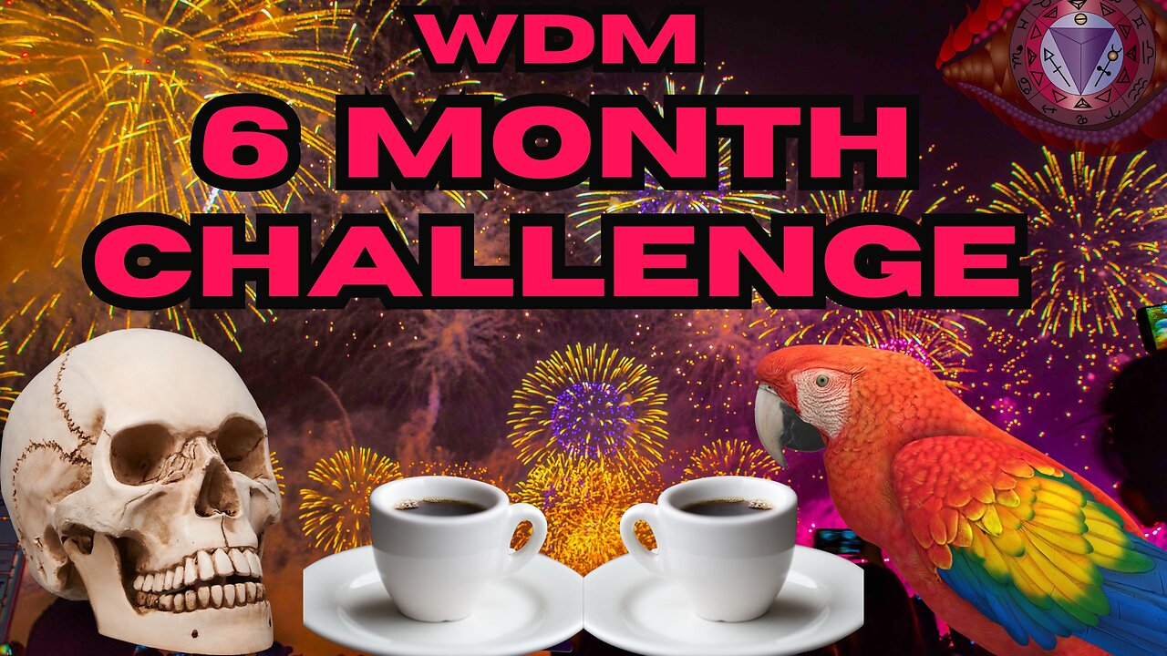 2025 WDM 6 Month Challenge