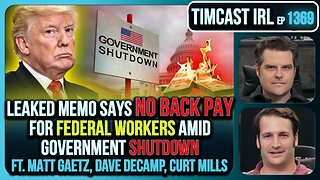 LEAKED Memo Says NO BACK PAY For Federal Workers Amid Government Shutdown | Timcast IRL