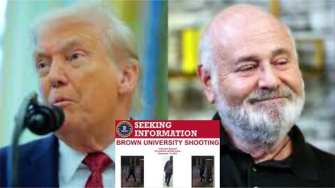 Trump Goes In Hard On Rob Reiner And Media Loses It: Update On Attack In Brown And Bondi