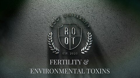 Fertilité et toxines environnementales | ROOT University | 28 octobre 2025 | French