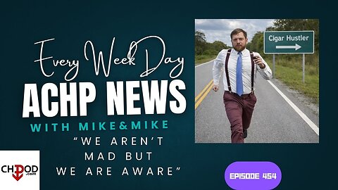Hustler Every Week Day Episode 454 "We Aren't Mad But We Are Aware!"