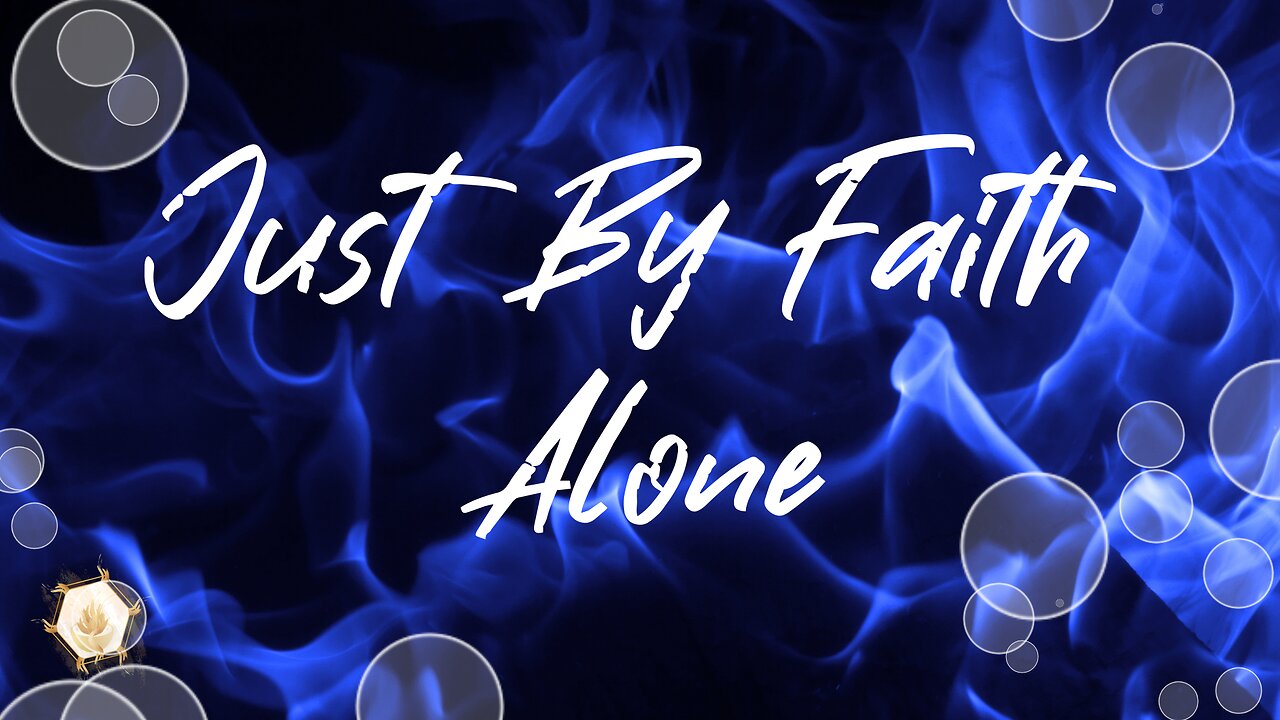 Just By Faith Alone 417hz