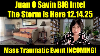Juan O Savin Big Intel - Mass Traumatic Event Incoming!