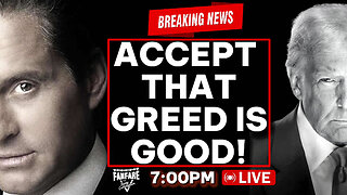 YOU'VE BEEN MISINFORMED! GREED IS ACTUALLY GOOD! ESPECIALLY NOW! (AND MORE NEWS)
