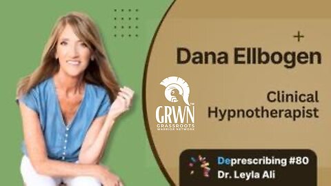 Dr. Leyla Ali ~ Deprescribing Dana Ellbogen