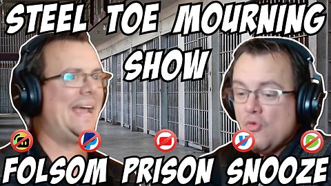 Steel Toe Morning Show: Folsom Prison Snooze...Goal Loss 10/15/25