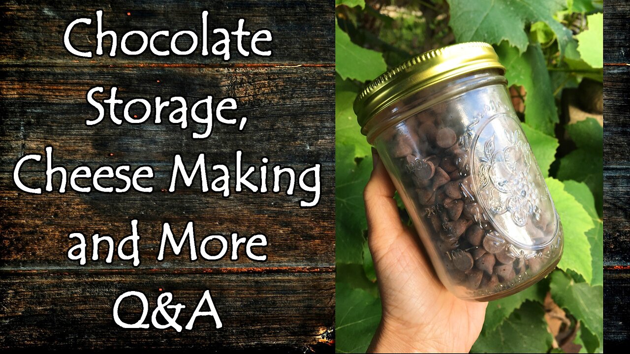 Chocolate Storage, Cheese Making and More (RCH Q&A #9)