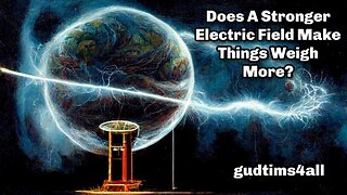 Does A Stronger Electric Field Make Things Weigh More?