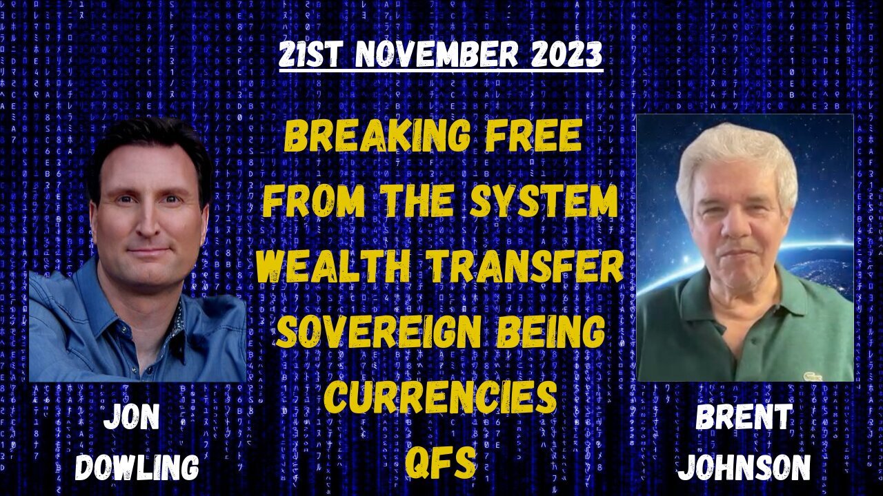 Jon Dowling Discusses The Wealth Transfer and The QFS With Brent Johnson