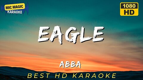 EAGLE - ABBA - KARAOKE