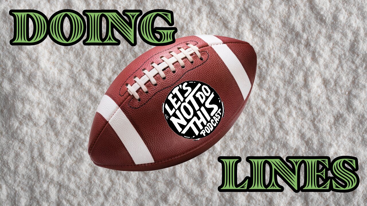 DOING LINES: WEEK 18 - NFL REGULAR SEASON FINALE & COLLEGE HOOPS MADNESS