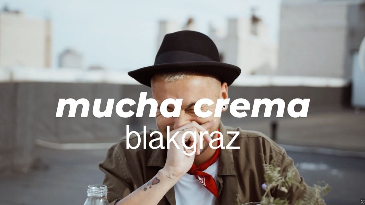 Mucha Crema - Blakgraz OFFICIAL Music Video
