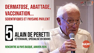 DERMATOSE, ABATTAGE, VACCINATION... SCIENTIFIQUES & PAYSANS PARLENT : #5 ALAIN DE PERETTI