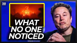 Elon Musk Notices Something About the Wildfires No One Noticed