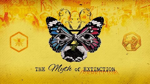 THE MYTH OF EXTINCTION | TRUTHSTREAM MEDIA