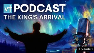 E02 - The King's Arrival: Living Ready for the Final Judgment