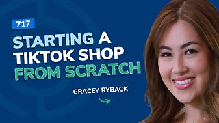 Starting a TikTok Shop From Scratch | SSP Episode 717