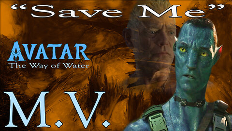 AVATAR: The Way of Water - Music video "Save Me"