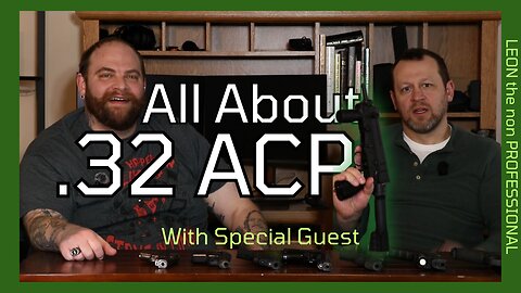 All About 32 ACP | The Forgotten Cartridge