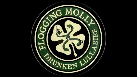 Flogging Molly -"Drunken Lullabies"