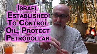 Israel Is a Western Colonial State Established in Middle East To Control Oil, Protect Petrodollar