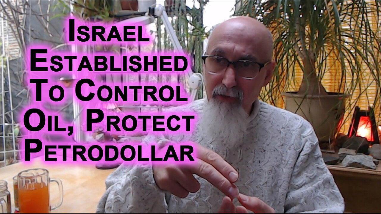 Israel Is a Western Colonial State Established in Middle East To Control Oil, Protect Petrodollar